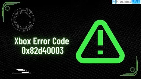 What is error code 0x82d4003 on xbox?