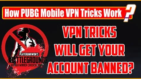 Can vpn ban my pubg account?