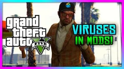 Can gta mods have viruses?