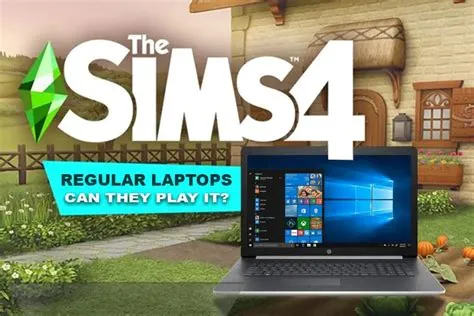 Can you get sims 4 on a normal laptop?