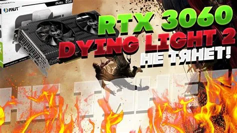 How much fps does dying light 2 run on rtx 3060?