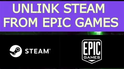 How do i unlink my epic games from steam?