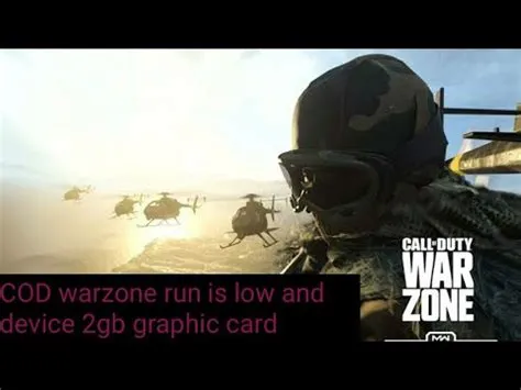 Can cod warzone run on 2gb graphics card?