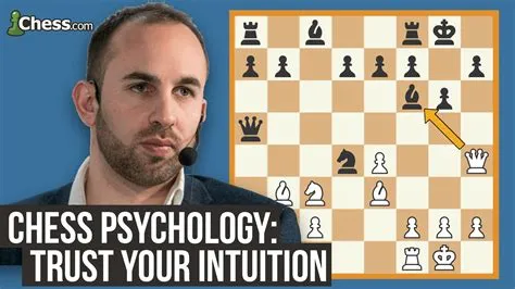 Is chess a game of psychology?