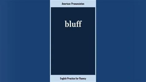 What is bluff in british english?