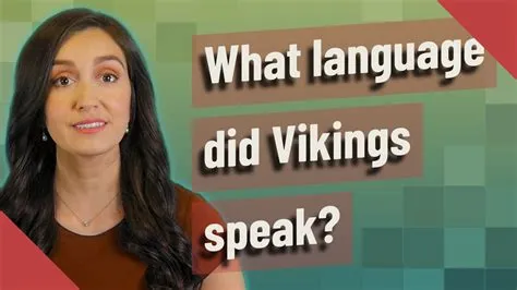 What language did the vikings speak?