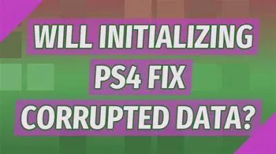 Does initializing ps4 fix corrupted data?