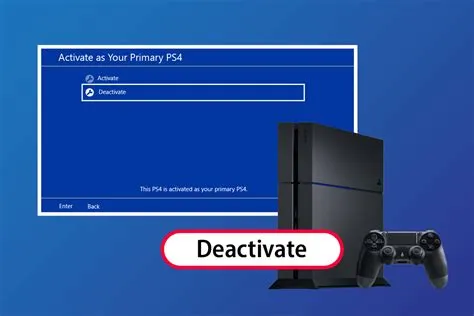 How do i deactivate my primary ps4 if i dont have it?