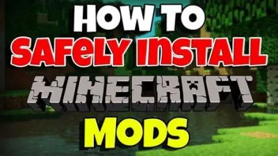 Is there a safe way to download minecraft mods?