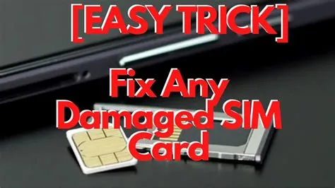 Can a sim be damaged?