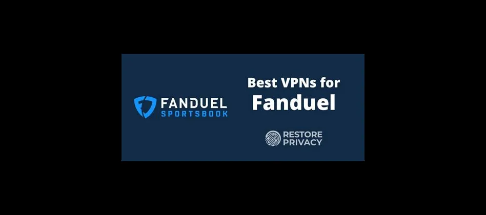 Why wont my vpn work on fanduel?