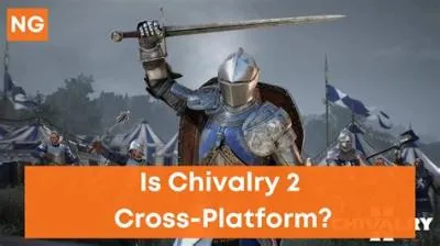 Is chivalry 2 cross platform 2023?