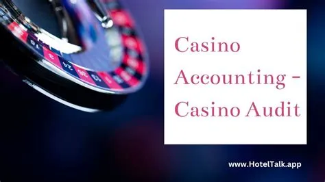 Do casinos get audited?