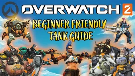 What tank is beginner friendly overwatch 2?