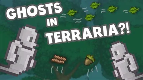 Are there ghosts in terraria?