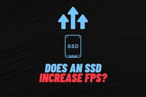 Does ssd space affect fps?