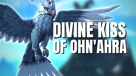 How do you get the divine kiss of ohn ahra?