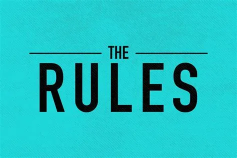 Can you name 5 rules?