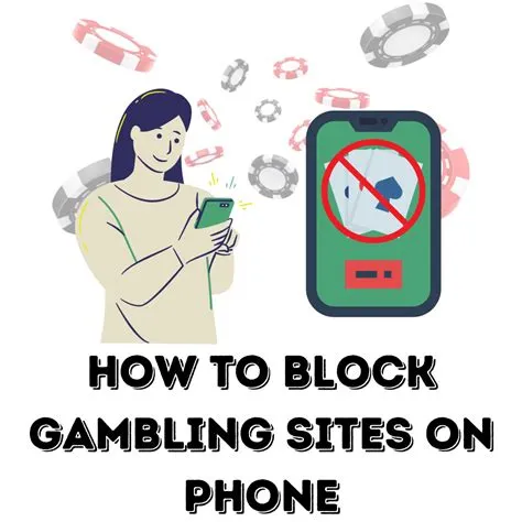 Can i block my phone from gambling sites?