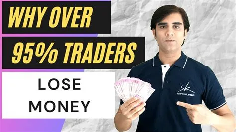 Why do 95 of forex traders lose money?