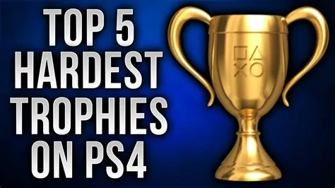 What is the hardest ps4 trophy to get?