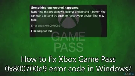 What is error 0x800700e9 on xbox game pass?