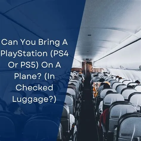 Can you bring a ps5 on a plane?