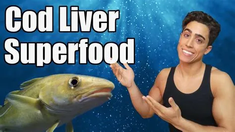 Why eat cod liver?