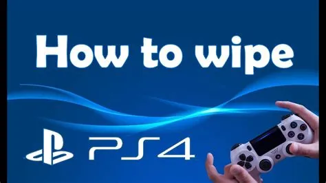 What to do before wiping your ps4?