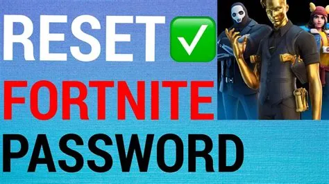 What is my fortnite password?