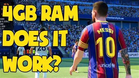 Is 4gb ram enough for fifa 21?