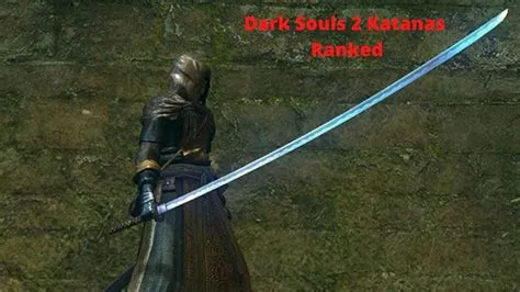 Are katanas good in dark souls 3?