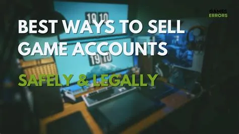 Is it ok to sell game accounts?