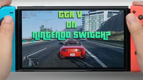 Can nintendo switch run gta 5?