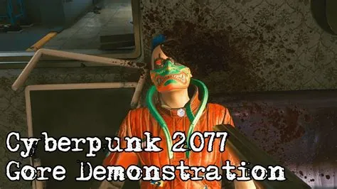 Is cyberpunk 2077 gore?