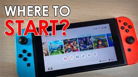 Where do i start with nintendo switch?