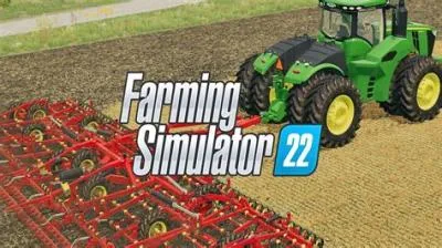 What does farming simulator 22 have?