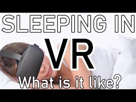 Can you use oculus while sleeping?