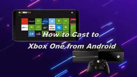 Can you cast to xbox one from android?