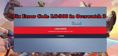 How do i fix the login error on my lc 208 overwatch 2?