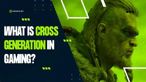 What does cross gen game mean?