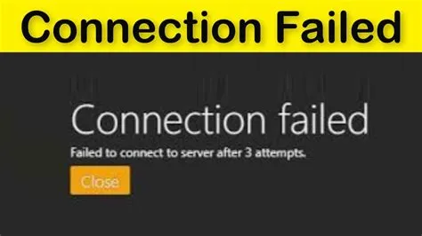 Why does my connection keep failing?