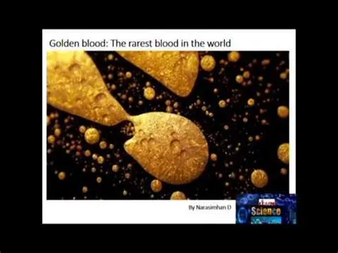 Why is it called golden blood?