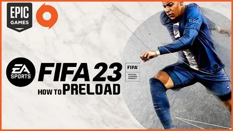 What does pre load mean fifa 23?