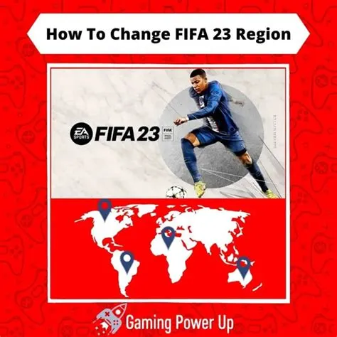 Can i change my region in fifa?