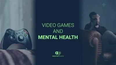 How does video games affect your mental health?