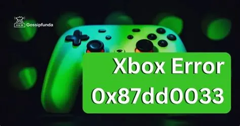 What is xbox error code 0x87dd0033?