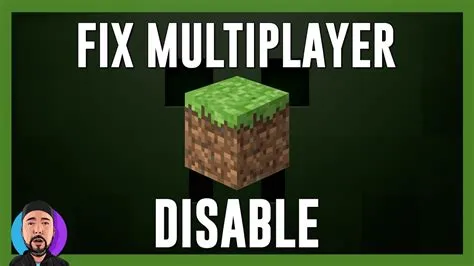 Why is multiplayer disabled on minecraft?