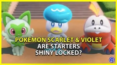 Are the starters shiny locked in scarlet and violet?