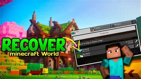 Can you recover a minecraft world?